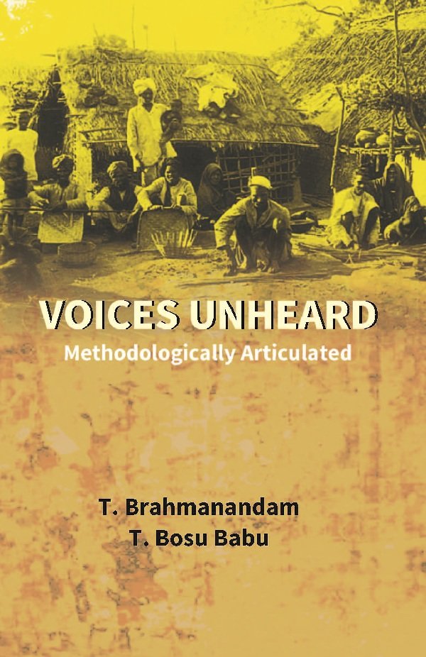 Voices Unheard: Methodologically Articulated [Hardcover]