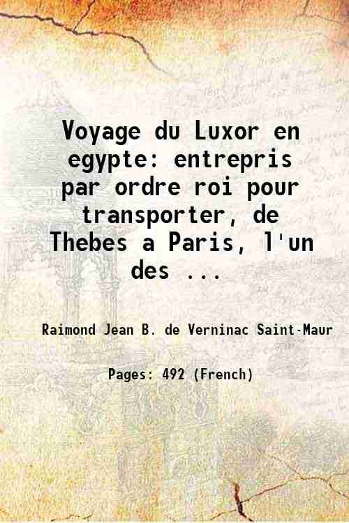 Voyage du Luxor en egypte entrepris par ordre roi pour …