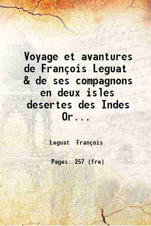 Voyage et avantures de Francois Leguat & de ses compagnons, …