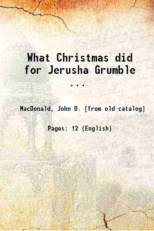 What Christmas did for Jerusha Grumble . 1919
