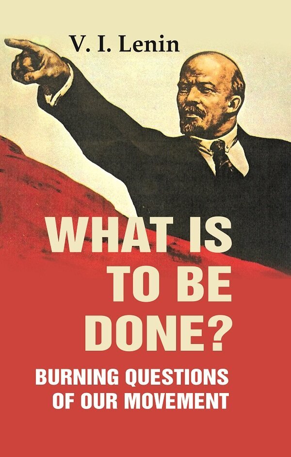 What Is to Be Done?: Burning Questions of Our Movement … | Immagine principale