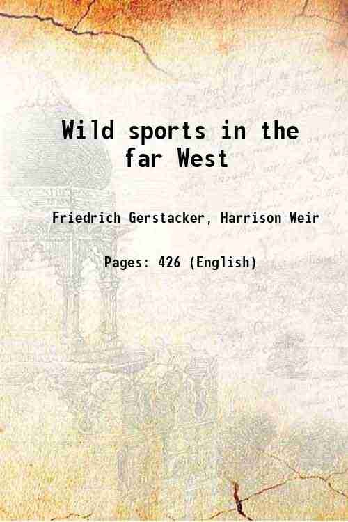 Wild sports in the far West 1859