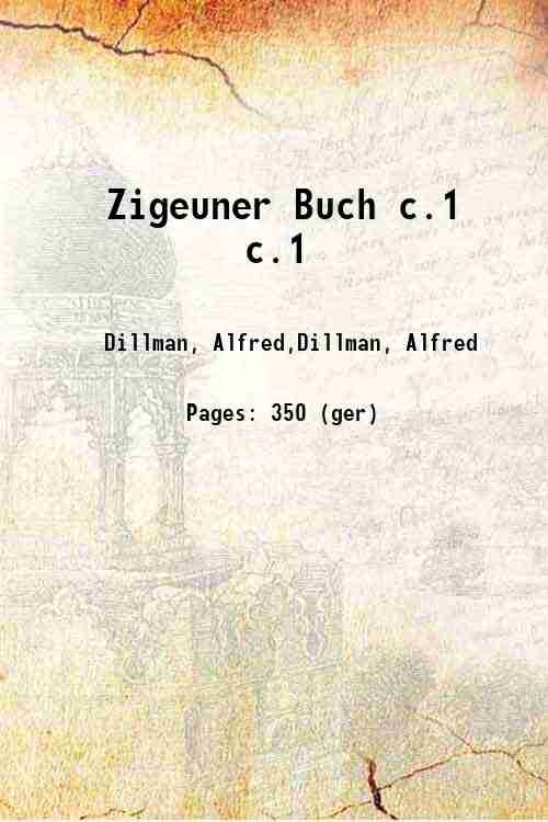 Zigeuner Buch Volume c.1 1905