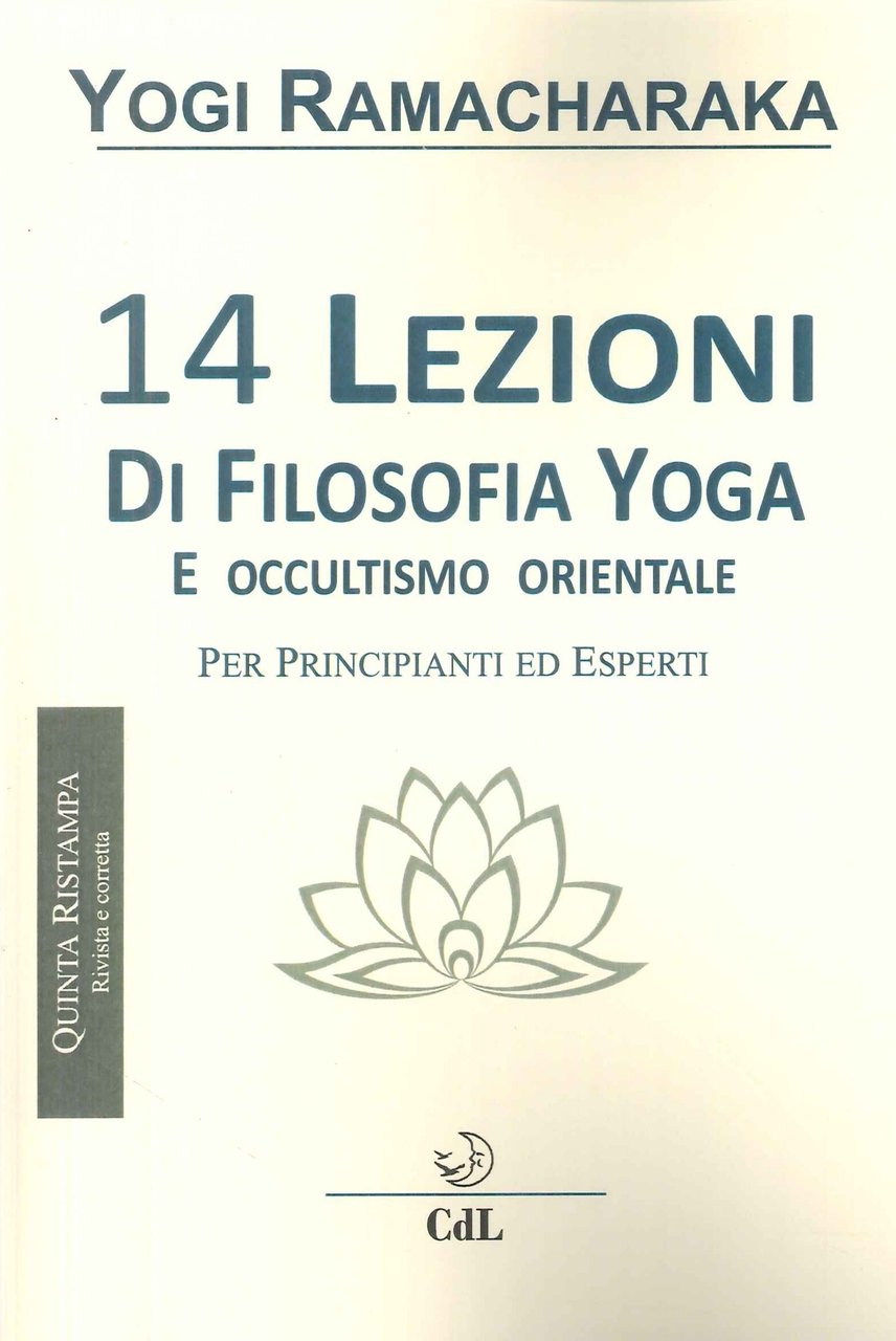 14 lezioni di filosofia yoga e occultismo orientale
