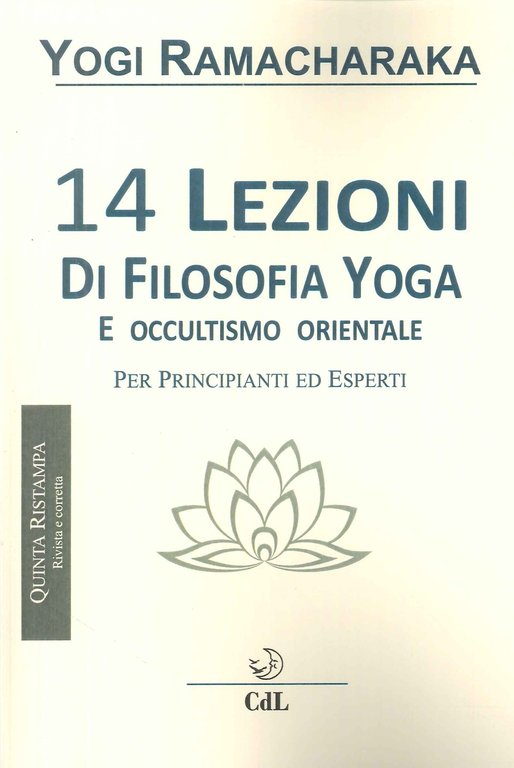 14 lezioni di filosofia yoga e occultismo orientale