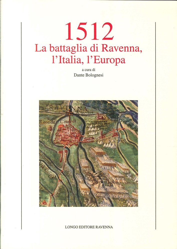 1512. La battaglia di Ravenna, l'Italia, l'Europa | Immagine principale