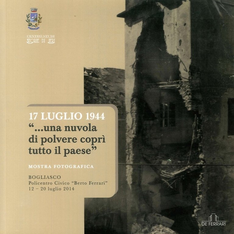 17 Luglio 1994 una Nuvola di Polvere, Genova, De Ferrari Editore, 2015