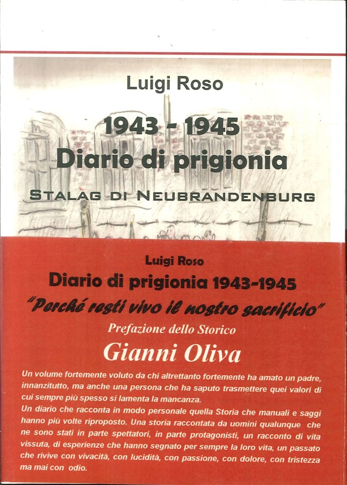 1943-1945 Diario di Prigionia. Stalag di Neubrandenburg. "Perché Resti Vivo …