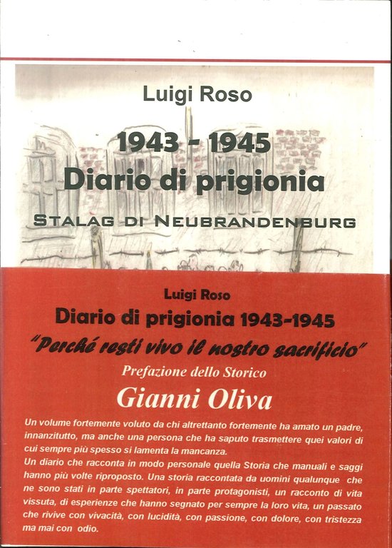 1943-1945 Diario di Prigionia. Stalag di Neubrandenburg. "Perché Resti Vivo il Nostro Sacrificio"