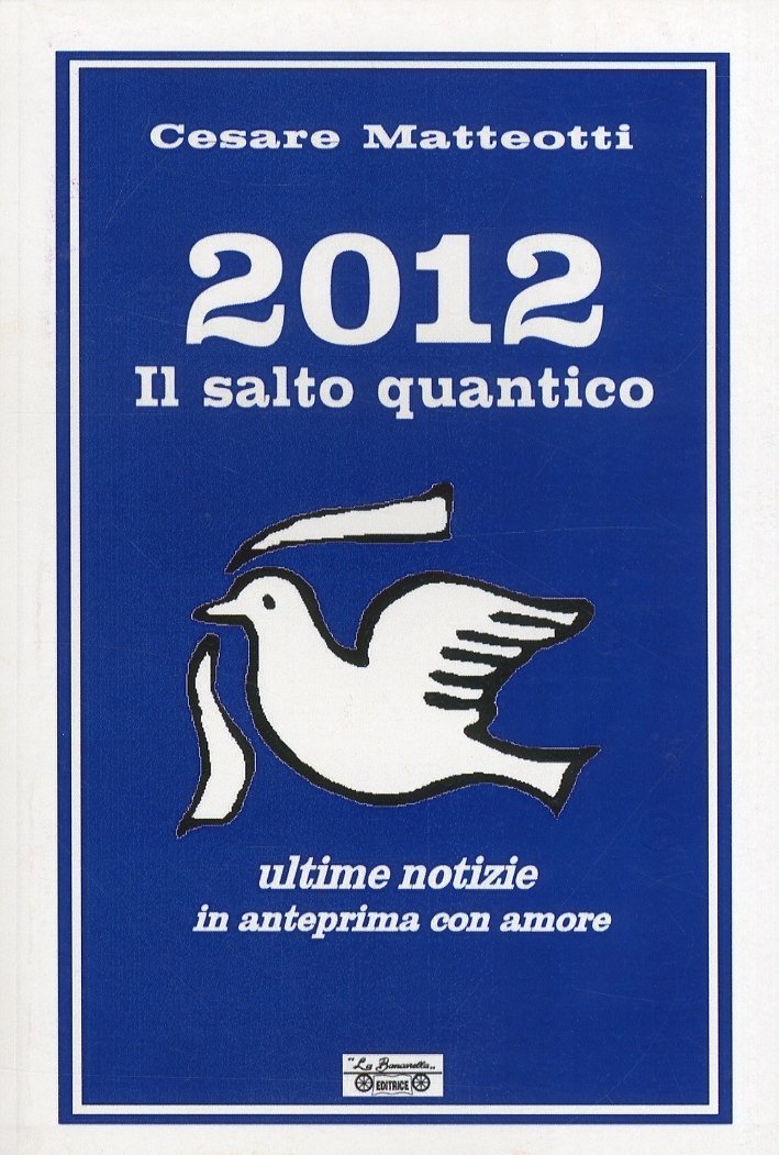 2012. Il salto quantico. Ultime notizie in anteprima con amore, … | Immagine principale