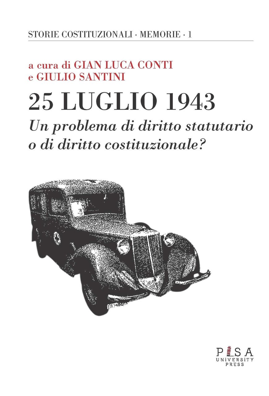 25 luglio 1943. Un problema di diritto statutario o di …