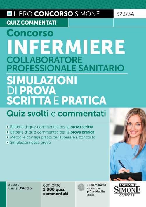 Concorso infermiere. Collaboratore professionale sanitario. Simulazioni di prova scritta e … | Immagine principale