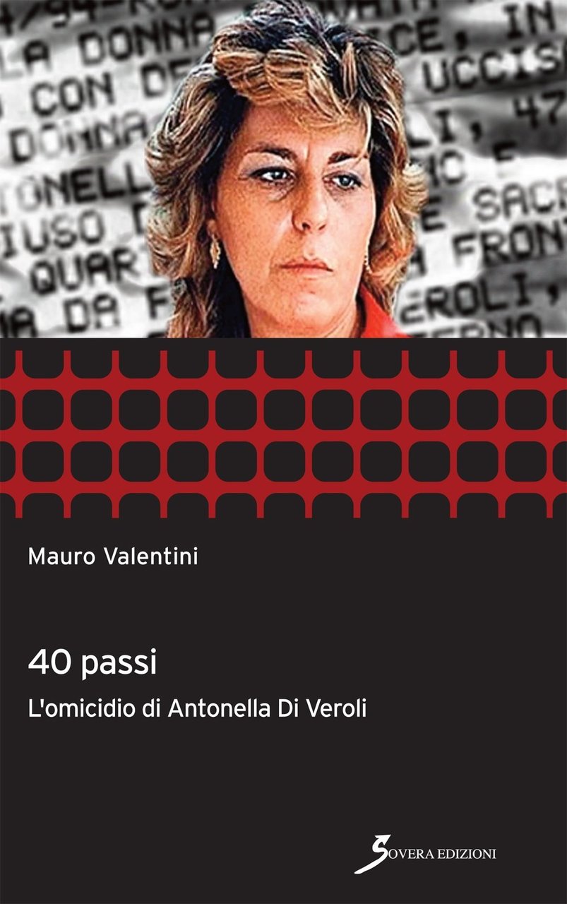 40 passi. Omicidio di Antonella Di Veroli
