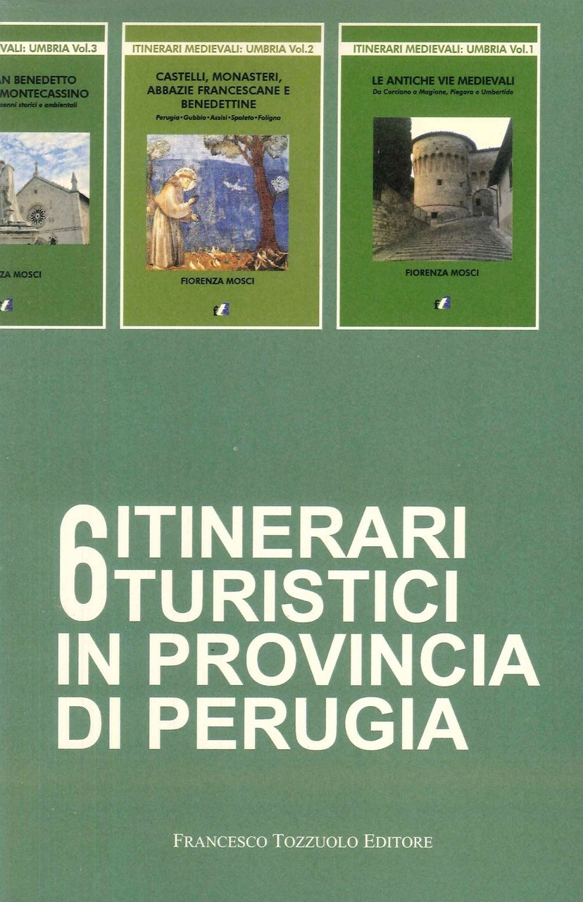 6 itinerari turistici in provincia di perugia