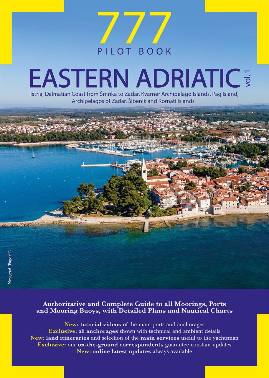 777 Eastern Adriatic. Vol. 1: Istria, Dalmatian Coast from Smrika …