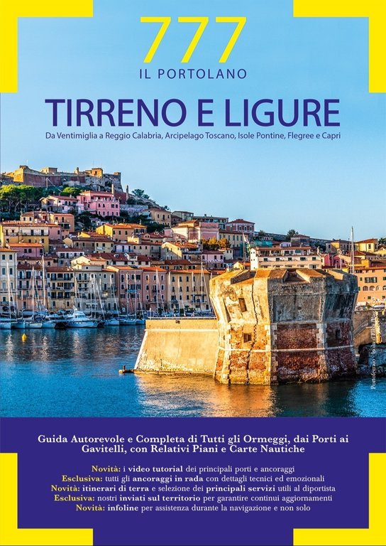 777 Tirreno e Ligure. Da Ventimiglia a Reggio Calabria, Arcipelago Toscano, Isole Pontine, Flegree e Capri
