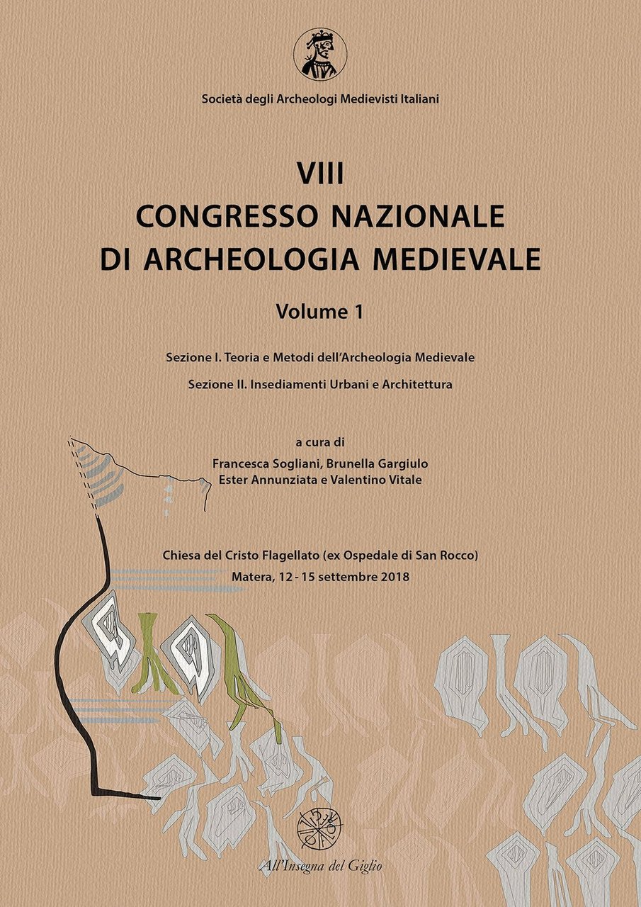 8° congresso nazionale di archeologia medievale. Vol. 1. Teoria e … | Immagine principale
