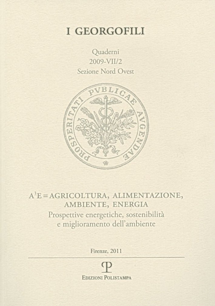 A³E=Agricoltura, alimentazione, ambiente, energia. Prospettive energetiche, sostenibilità e miglioramento dell'ambiente …