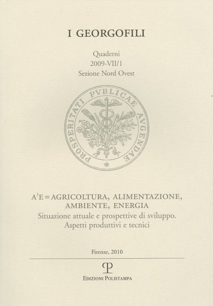 A³ E=agricoltura, alimentazione, ambiente, energia. Situazione attuale e prospettive di …
