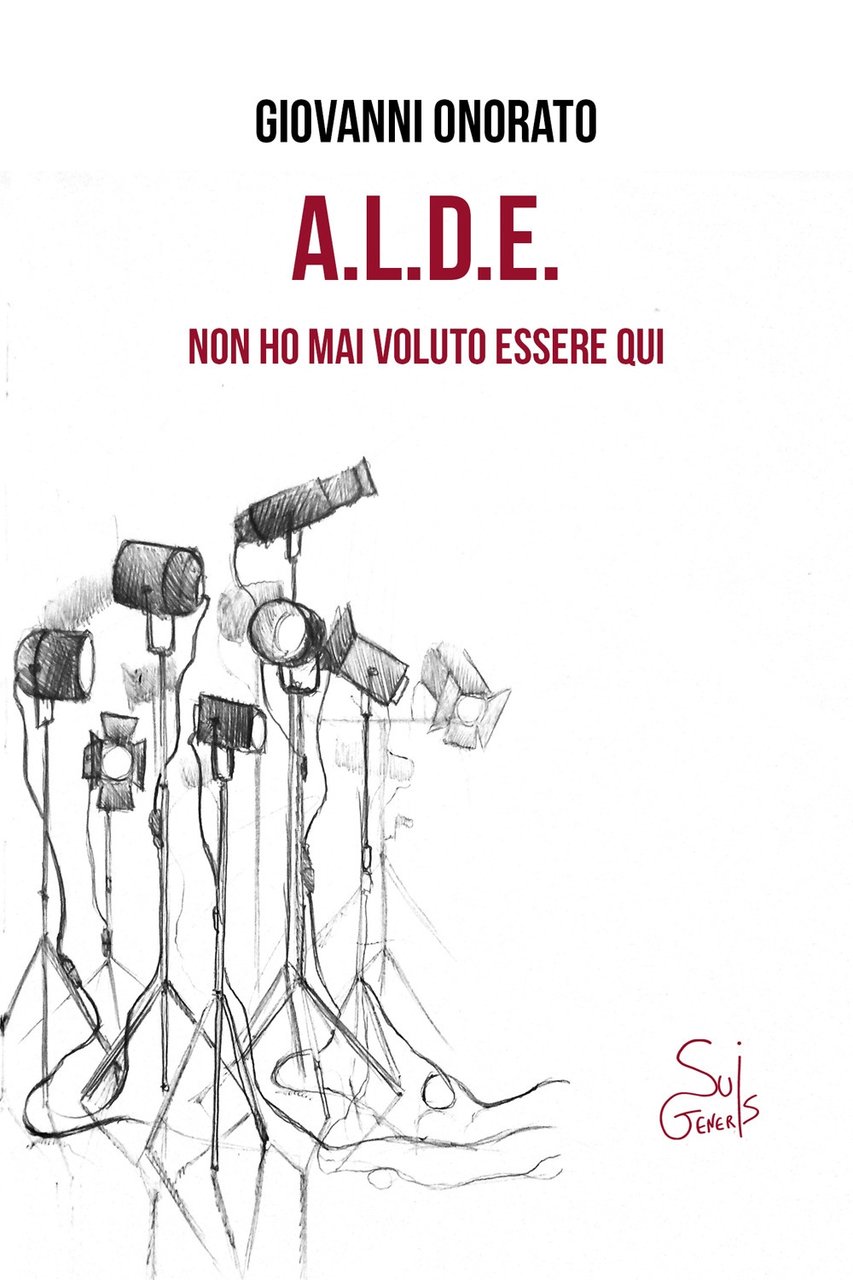 A.L.D.E. Non ho mai voluto essere qui | Immagine principale