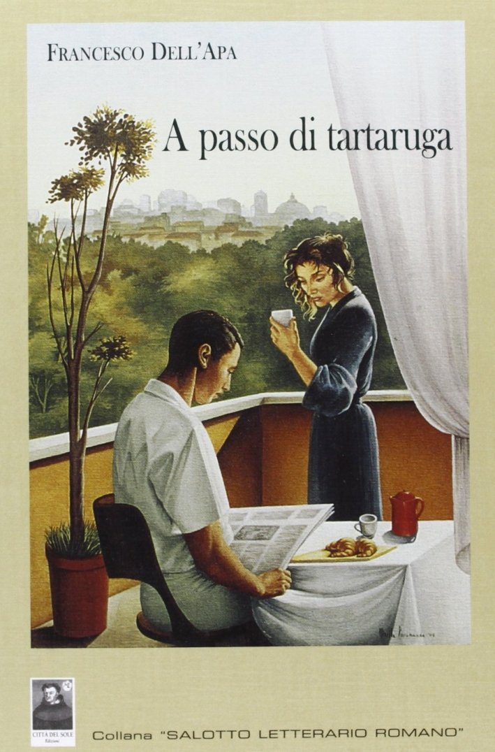 A passo di tartaruga, Reggio Calabria, Edizioni Città del Sole, …