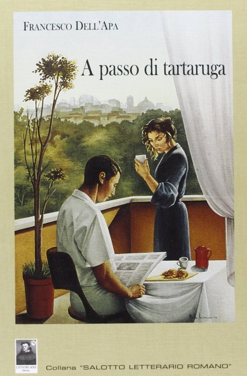 A passo di tartaruga, Reggio Calabria, Edizioni Città del Sole, 2006
