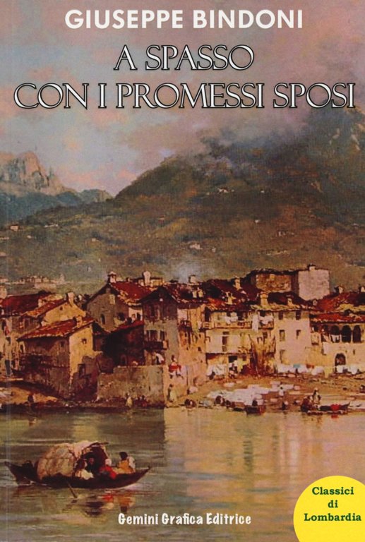 A spasso con I Promessi sposi, Melegnano, Gemini Grafica, 2015