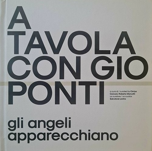 A tavola con Gio Ponti. Gli angeli apparecchiano