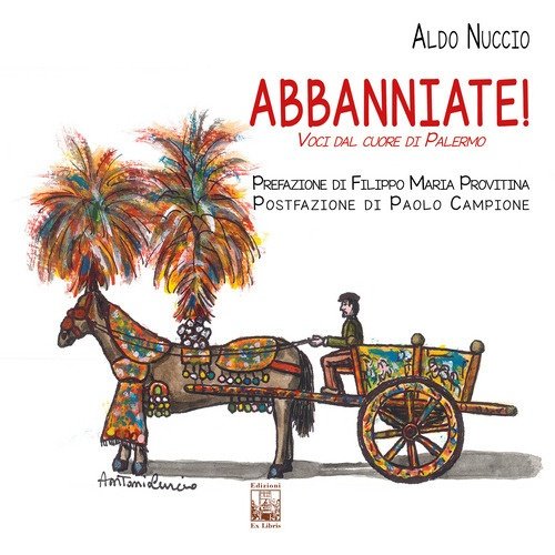 Abbanniate! Voci dal cuore di Palermo