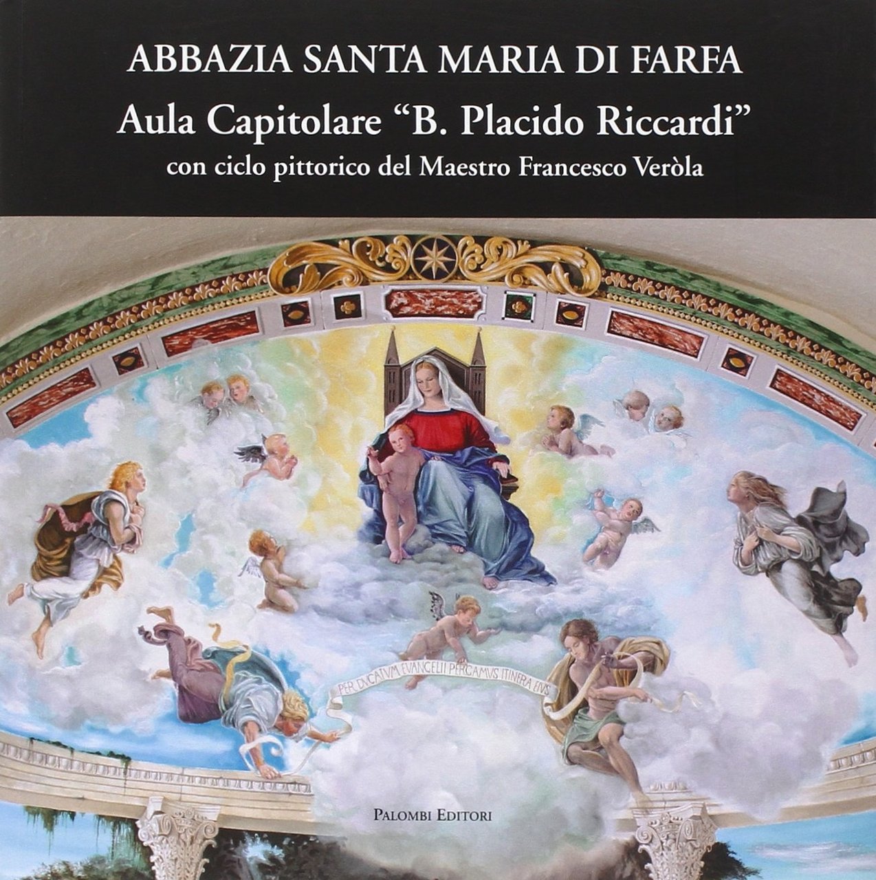 Abbazia Santa Maria di Farfa Aula Capitolare B. Placido Riccardo. …