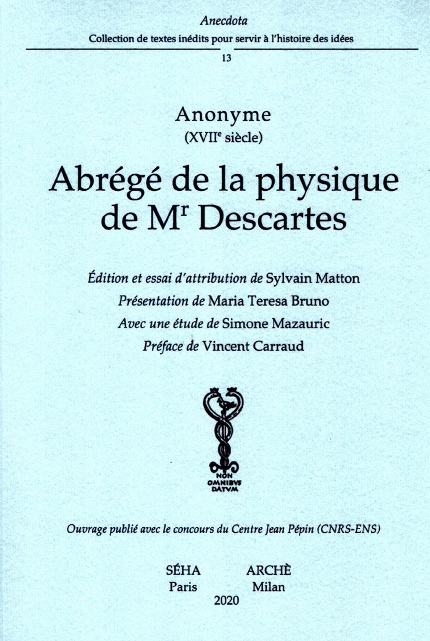 Abrégé de la physique de Mr Descartes, Milano, Archè, 2020