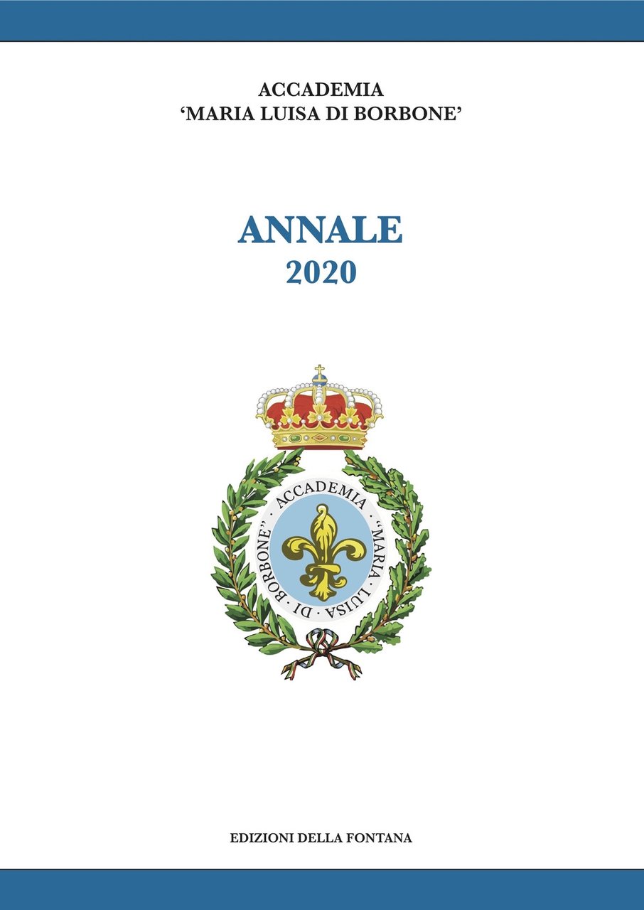 Accademia Maria Luisa di Borbone. Annale. 2020, Viareggio, Edizioni della …