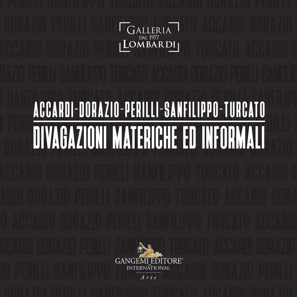 Accardi-Dorazio-Perilli-Sanfilippo-Turcato. Divagazioni materiche ed informali, Roma, Gangemi Editore, 2023 | Immagine principale