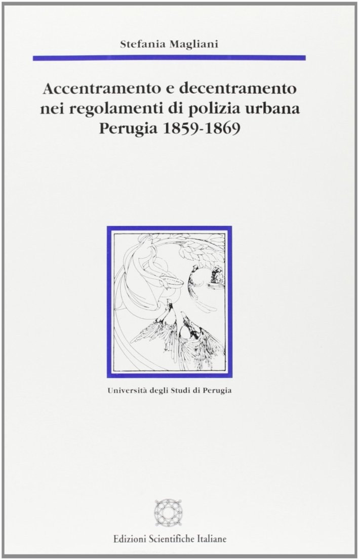 Accentramento e decentramento nei regolamenti di polizia urbana (Perugia, 1859-1869), … | Immagine principale