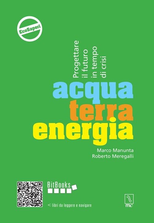 Acqua terra energia. Progettare il futuro in tempo di crisi | Immagine principale