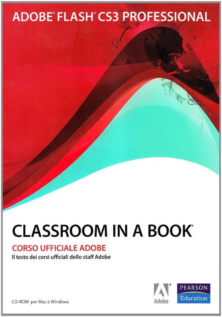 Adobe Flash CS3. Classroom in a book. Con CD-ROM, Milano, … | Immagine principale