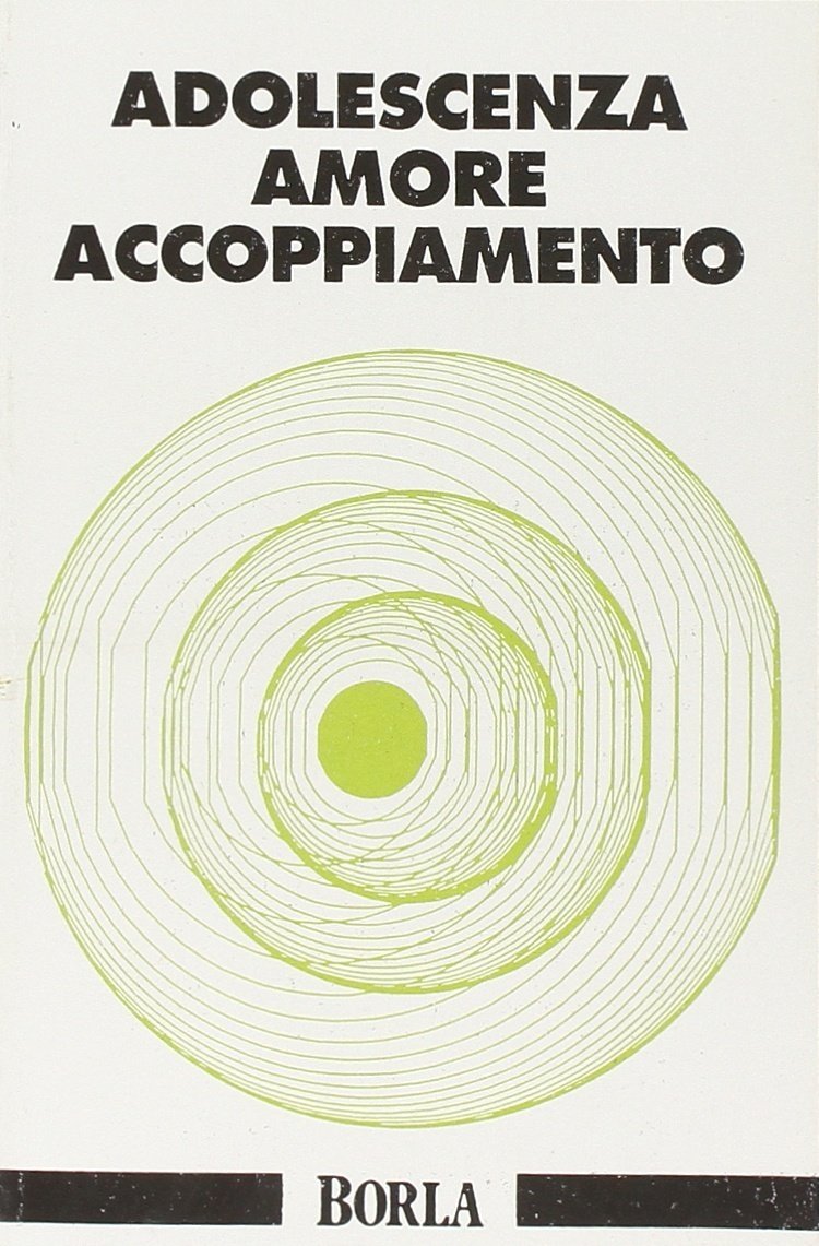Adolescenza, amore, accoppiamento. La prima relazione sessuale