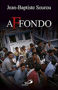 Affondo, Cinisello Balsamo, Edizioni San Paolo, 2011