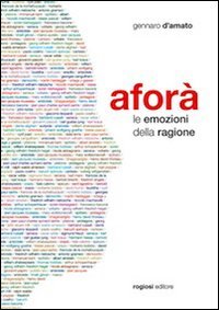 Aforà. Le emozioni della ragione, Napoli, Rogiosi Editore, 1970