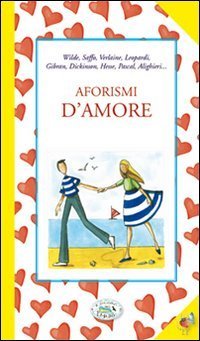 Aforismi d'amore, Colognola ai Colli, Edizioni del Baldo, 2010 | Immagine principale