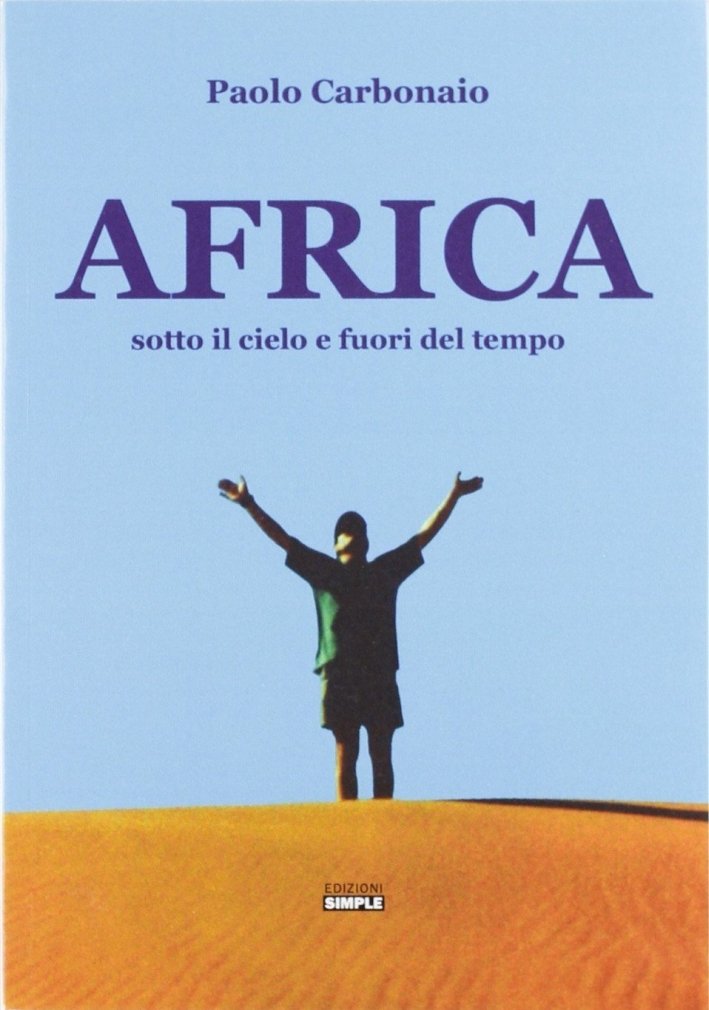Africa sotto il cielo e fuori del tempo, Macerata, Simple, …
