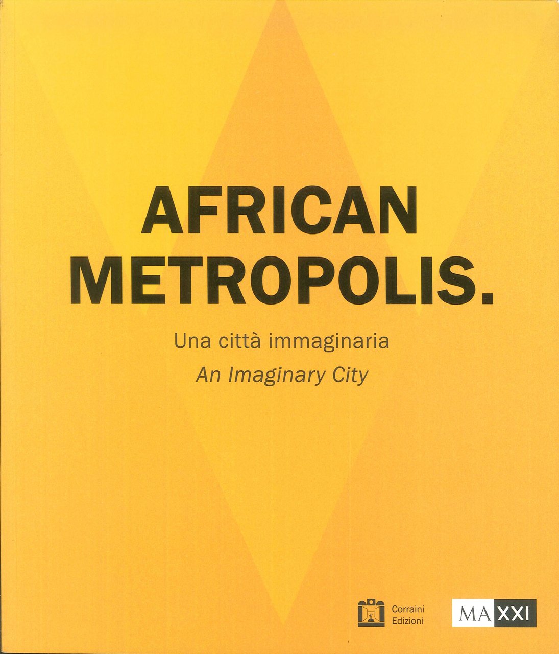 African metropolis. Una città immaginaria