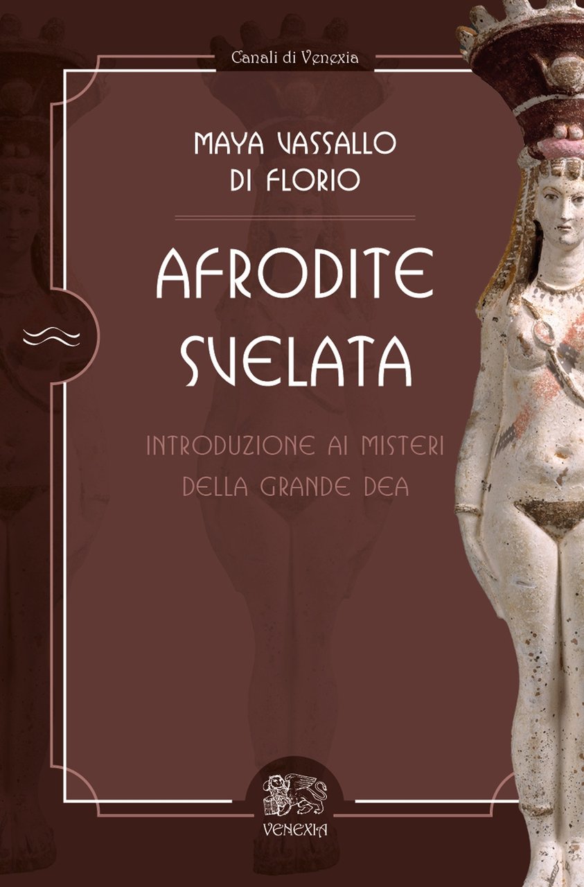 Afrodite svelata. Introduzione ai misteri della grande dea | Immagine principale