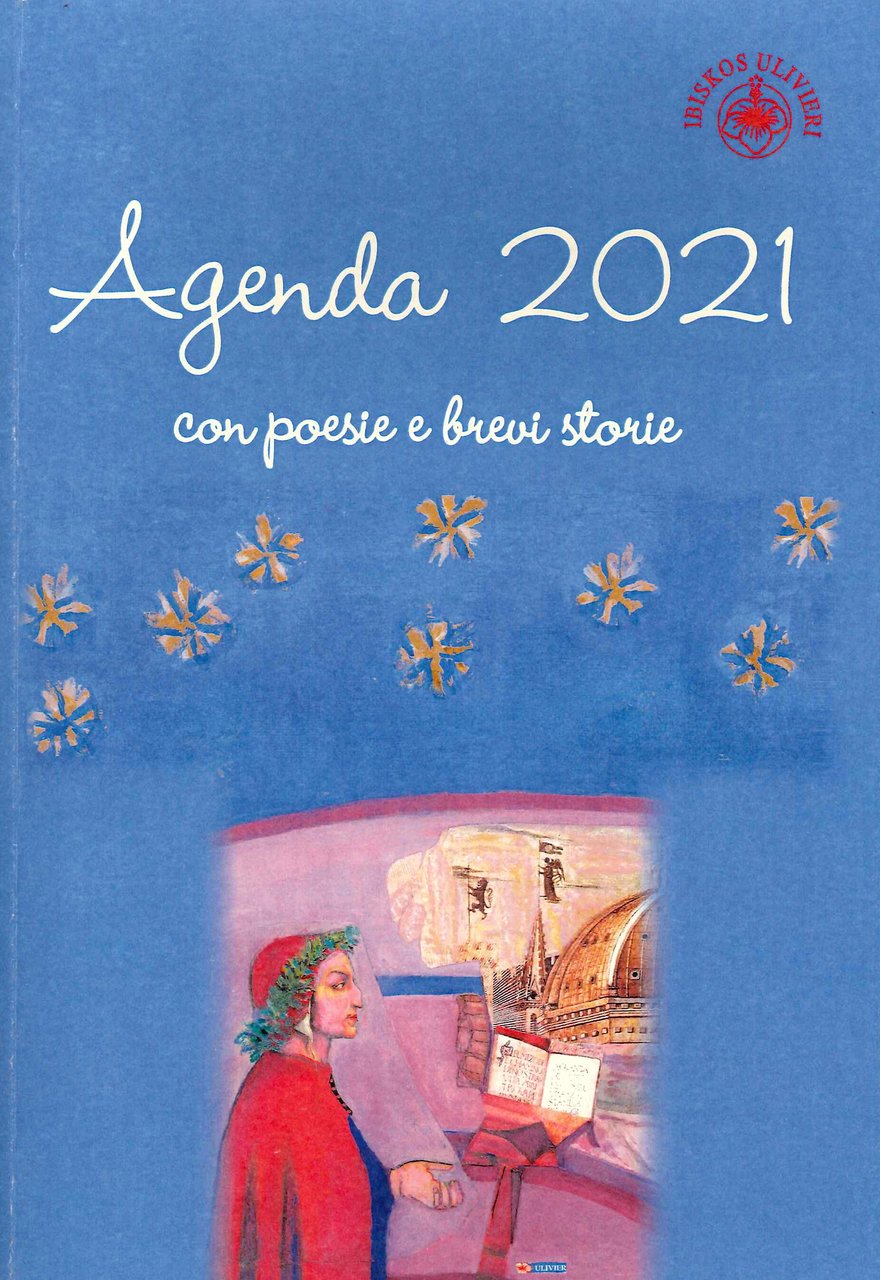 Agenda 2021 - con poesie e brevi storie, Empoli, Casa …