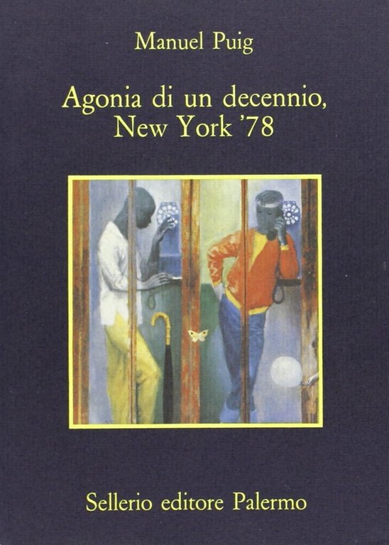 Agonia di un decennio, New York '78, Palermo, Sellerio, 1984