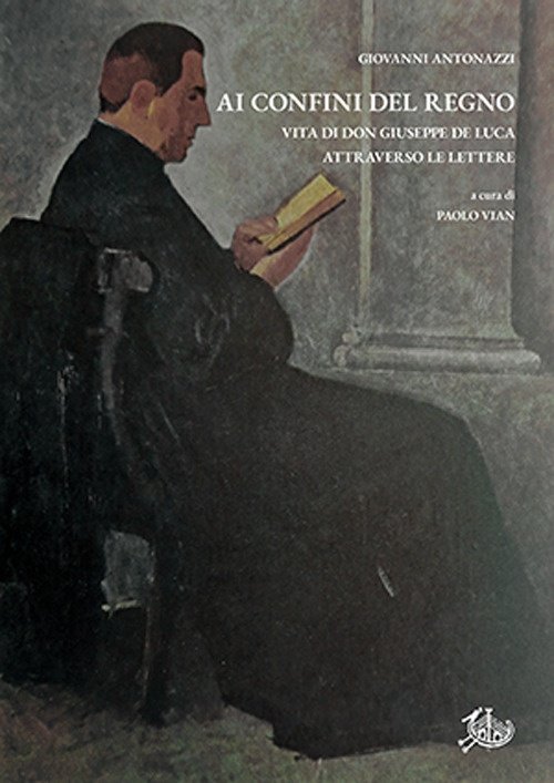 Ai confini del regno. Giuseppe De Luca