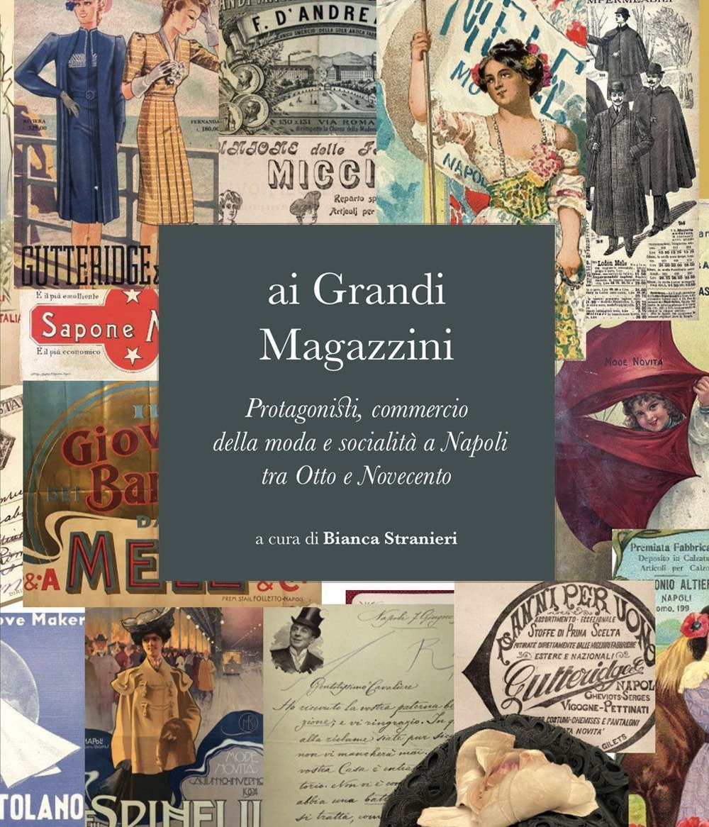 Ai grandi magazzini. Protagonisti, commercio della moda e socialità a …