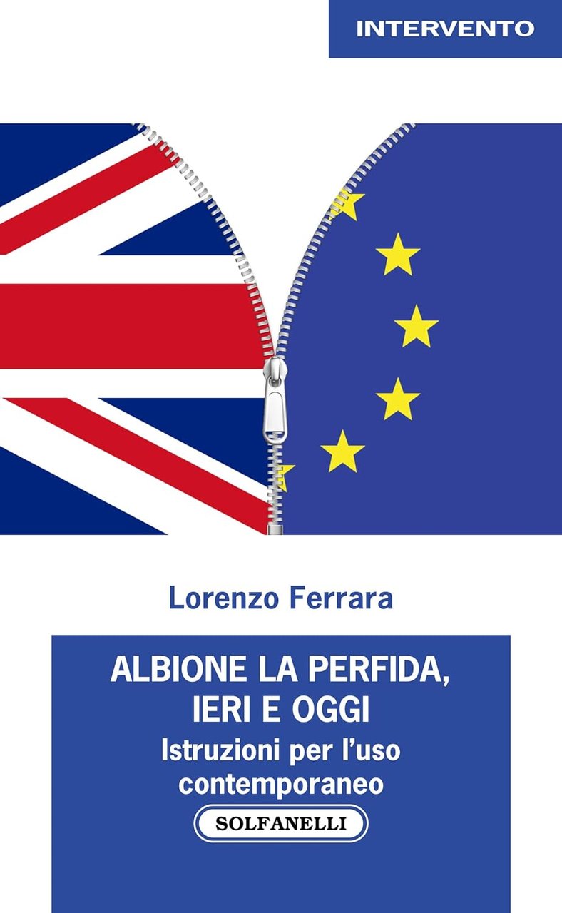 Albione la perfida, ieri e oggi. Istruzioni per l'uso contemporaneo
