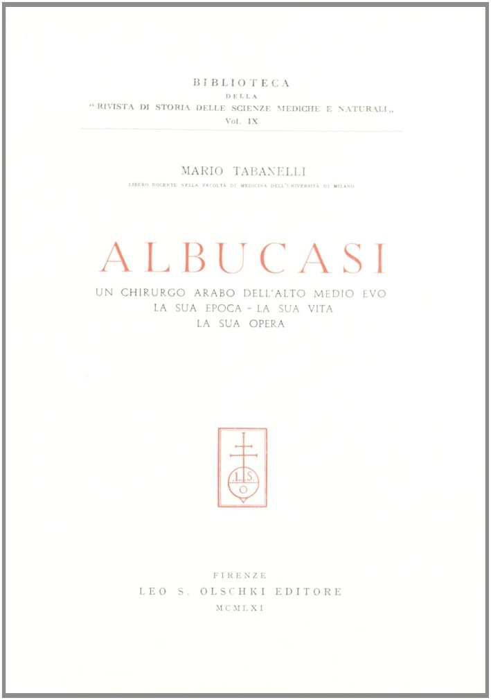 Albucasi. Un chirurgo arabo dell'alto Medioevo. La sua epoca, la … | Immagine principale