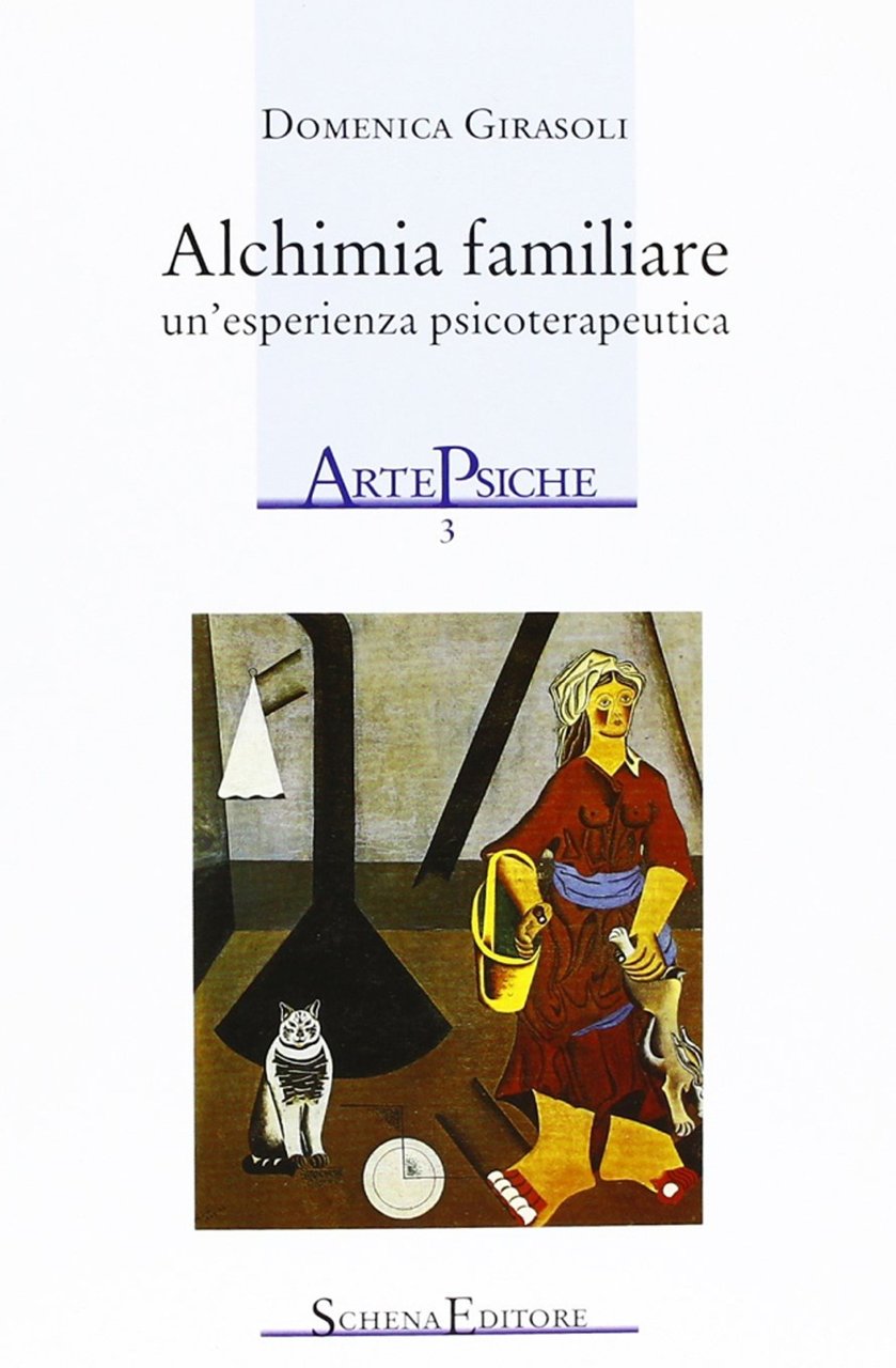 Alchimia familiare. Un'esperienza psicoterapeutica, Fasano, Schena Editore, 2004